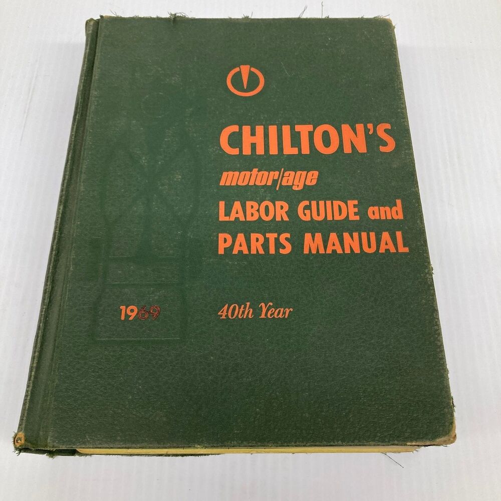 Chilton's motor/age Labor Guide & Parts Manual 1969 40th Ed.